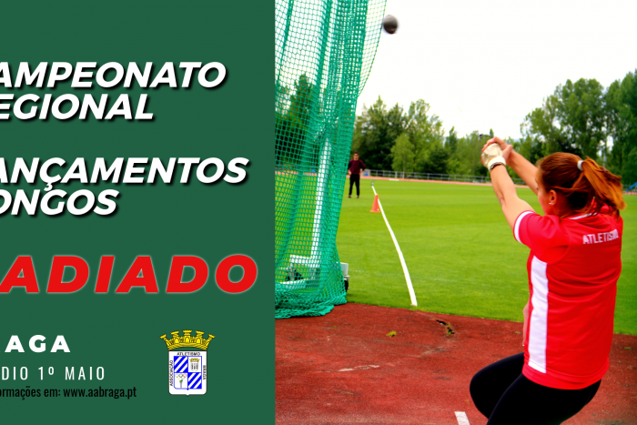 Campeonato Regional de Lançamentos Longos ADIADO