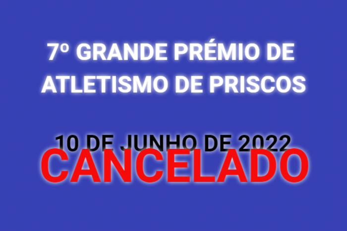 Grande Prémio de Atletismo de Priscos CANCELADO